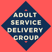 Adult Service Delivery Group Adult Service Delivery Group
