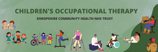 Children’s Occupational Therapy Shropshire Community Health NHS Trust website banner which includes images of children and young people aged 0 to 18 participating in various play and leisure activities.